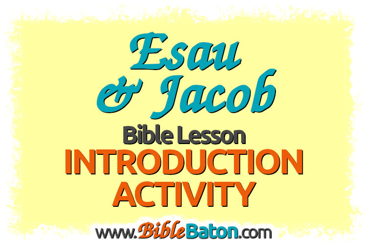 Capture your kidsâ€™ attention with this FREE Bible lesson Introduction Activity! This simple activity for the Old Testament story of Esau and Jacob (Genesis 25-27) is easy for you to prep, but it will get your kids interested in the lessonâ€”perfect for your Sunday School class, kidsâ€™ club, or homeschool Bible time! Click through for detailed activity instructions.