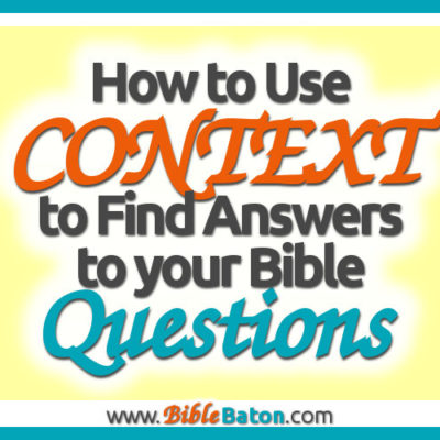 PBSC #5: Use Context to Answer Your Bible Questions