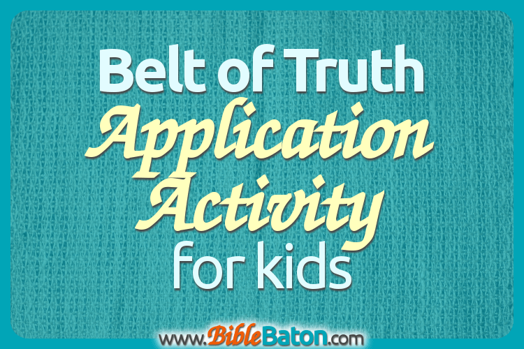 Belt of Truth Application Activity
