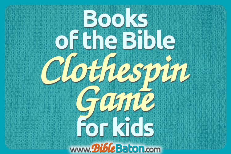 Books of the Bible Clothespin Game for Kids