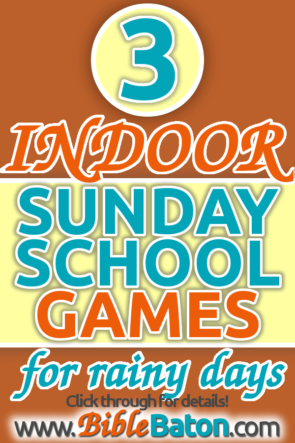 indoor Sunday School games for rainy days at church for kids