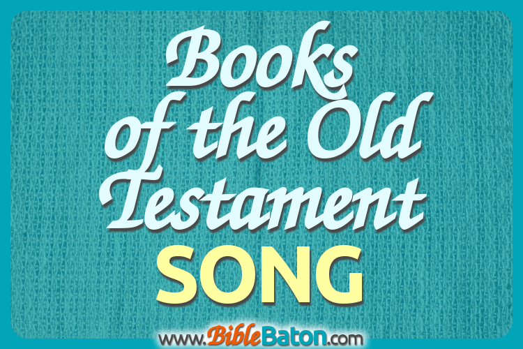 Books Of The Old Testament Song Lyrics For Kids Biblebaton