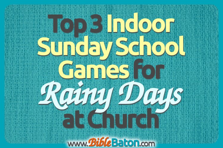 Indoor Sunday School games for rainy days - fun, no prep activities for kids to use at church