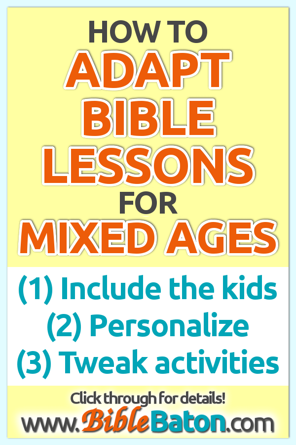 Multi Age Bible Lessons- Adapting curriculum for your mixed age Sunday School