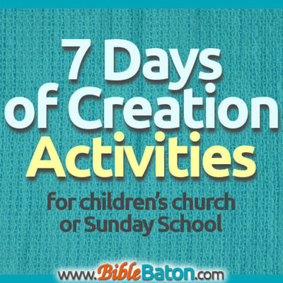 7 Days of Creation Activities for Children’s Church or Sunday School