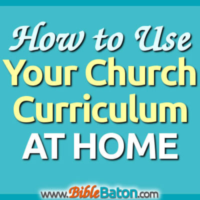 How to Use Your Church’s Children’s Ministry Curriculum at Home