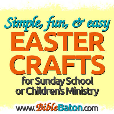 Simple, Fun, & Easy Easter Crafts for Sunday School