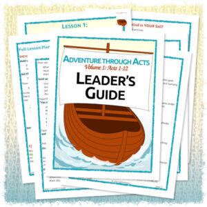 Adventure through Acts 1: Leader's Guide