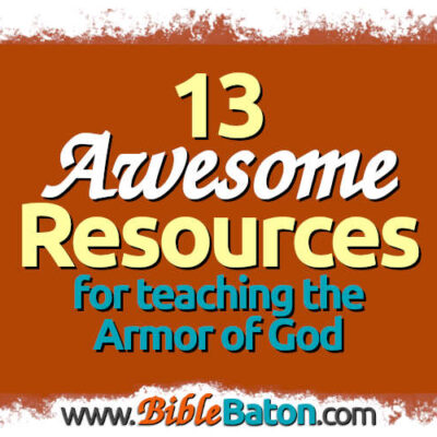13 Awesome Resources for Teaching the Armor of God for Kids