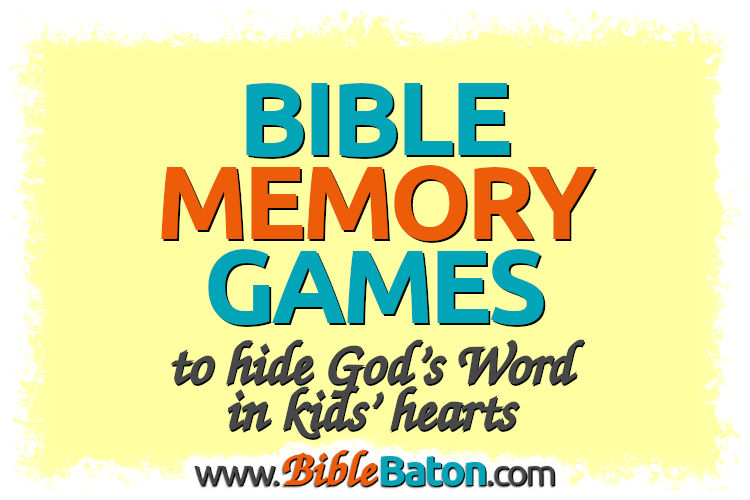 Bible Memory Games to Hide Godâ€™s Word in Kidsâ€™ Hearts